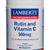 Rutina y Vitamina C Lamberts 500 mg con bioflavonoides Rutina y Vitamina C Lamberts 500 mg con bioflavonoides